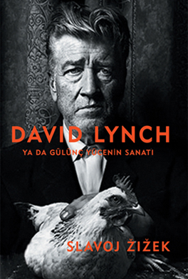 David Lynch ya da Gülünç Yücenin Sanatı